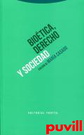 Biotica, Derecho y sociedad