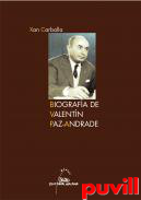 Biografa de Valentn Paz-Andrade