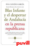 Blas Infante y el despertar de Andaluca en la prensa republicana