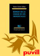 Borges en la Ciudad de los Inmortales