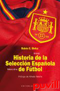 Breve historia de la selecccin espaola masculina de ftbol