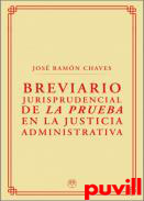 Breviario jurisprudencial de la prueba en la justicia administrativa