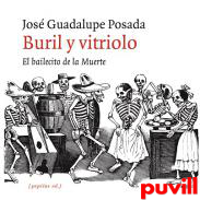 Buril y vitriolo : el bailecito de la muerte