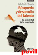 Bsqueda y desarrollo del talento : la genialidad de lo imperfecto