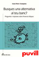 Busques una alternativa al teu banc? : preguntes i respostes sobre finances tiques