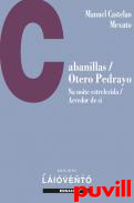 Cabanillas/Otero Pedrayo : Na noite estrelecida/Arredor de si