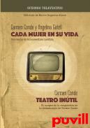 Cada Mujer en su vida ; Teatro intil