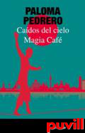 Cados del cielo / Magia Caf