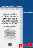 Cambios en la Ley de cadena alimentaria : Propuestas para la urgente transposicin de la Directiva 2019/633