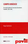 Campo jursico : un mundo perdido de chacareros bonaerenses (Saladillo, 1960-1980)