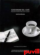 Cancionero del caf : pequeos poemas para leer y cantar