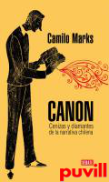 Canon : cenizas y diamantes de la narrativa chilena