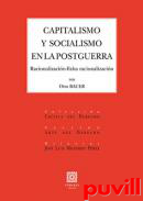 Capitalismo y socialismo en la postguerra : racionalizacin - falsa racionalizacin