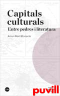 Capitals culturals : Entre pedres i literatura