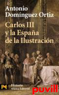 Carlos III y la Espaa de la Ilustracin