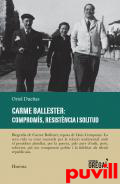 Carme Ballester : comproms, resistncia i solitud (1900-1972)