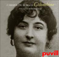 Carmen de Burgos, Colombine : hacia la modernidad