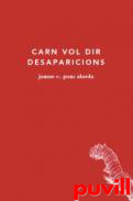 Carn vol dir desaparicions