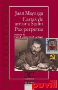 Cartas de amor a Stalin ; Paz perpetua