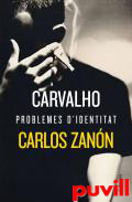 Carvalho : problemes d'identitat