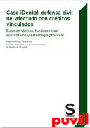 Caso iDental : defensa civil del afectado con crditos vinculados