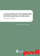 Casos bsicos de Derecho internacional privado : con soluciones