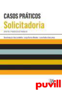 Casos Prticos de Solicitadoria : Direito e processo do trabalho