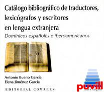 Catlogo bibliogrfico de traductores, lexicgrafos y escritores en lengua extranjera : dominicos espaoles e iberoamericanos