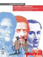 Caudillos y plebeyos : la construccin social del estado en Amrica del Sur  (Argentina, Per, Chile), 1830-1860