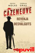 Cazeneuve i la revenja dels desvalguts