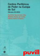 Centros perifricos de poder na Europa do Sul : (sculos XII-XVIII)