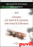 Cervantes y la Teora de la Literatura, como ciencia de la literatura
