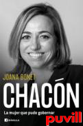 Chacn : la mujer que pudo gobernar