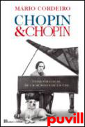 Chopin & Chopin : vidas paralelas, de um msico e de um co