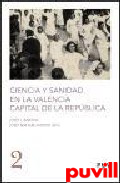 Ciencia y sanidad en la Valencia capital de la 

Repblica