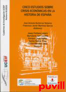 Cinco estudios sobre crisis econmicas en la historia de Espaa