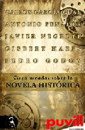 Cinco miradas sobre la novela histrica