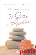 Cincuenta cuentos para meditar y regalar