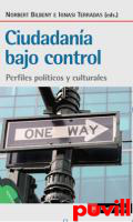 Ciudadana bajo control : perfiles polticos y culturales