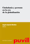 Ciudadana y persona en la era de la globalizacin