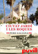 Ciutat Jard i les Roques