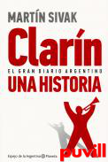 Clarn, el gran diario argentino : una historia