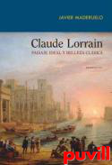 Claude Lorrain : paisaje ideal y belleza clsica