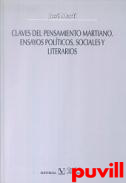 Claves del pensamiento martiano : ensayos polticos, sociales y literarios