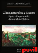 Clima, naturaleza y desastre : Espaa e Hispanoamrica durante la Edad Moderna