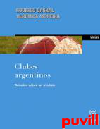 Clubes argentinos : debates sobre un modelo