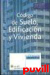 Cdigo de suelo, edificacin y vivienda