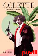 Colette : una rebelde en Pars