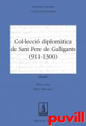 Collecci diplomtica de Sant Pere de Galligants (911-1300)