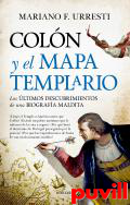 Coln y el mapa templario : los ltimos descubrimientos de una biografa maldita